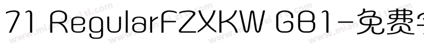 71 RegularFZXKW GB1字体转换